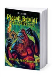 PICCOLI BRIVIDI - NOTTE AL CAMP BIGFOOT