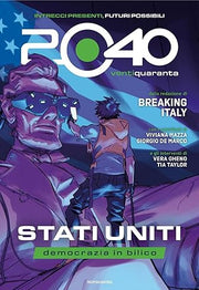 2040 VENTIQUARANTA. STATI UNITI, DEMOCRAZIA IN BILICO