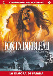 FONTAINEBLEAU - LA DIMORA DI SATANA