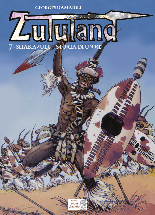 ZULULAND 7 - SHAKAZULU, LA STORIA DI UN RE
