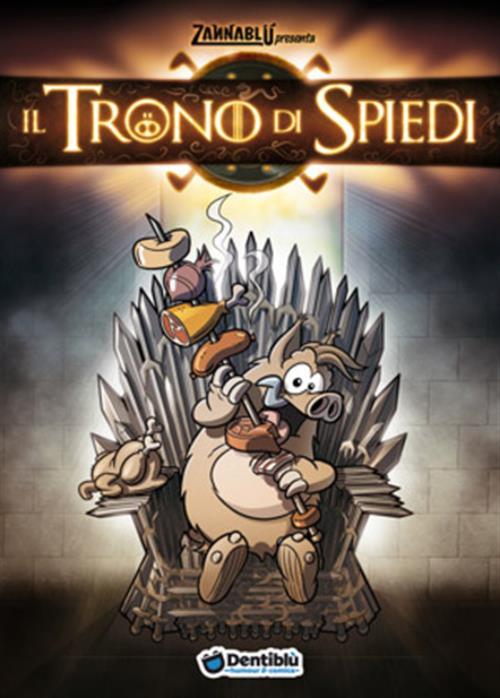 ZANNABLU IL TRONO DI SPIEDI
