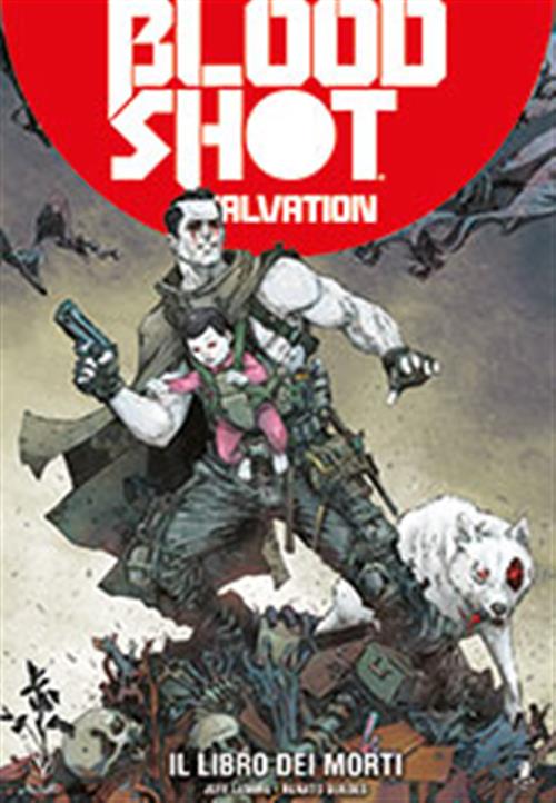 BLOODSHOT SALVATION 2 - IL LIBRO DEI MORTI