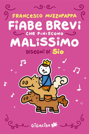 FIABE BREVI CHE FINISCONO MALISSIMO