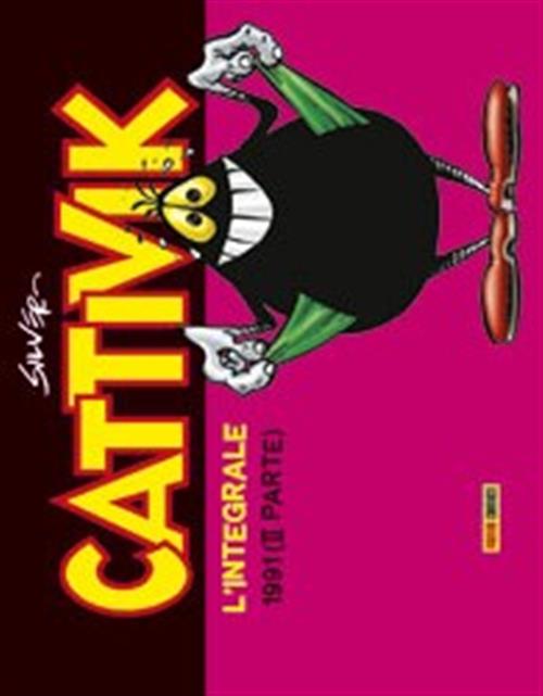 CATTIVIK - L'INTEGRALE 5: 1991 (II PARTE)