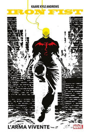 IRON FIST: L'ARMA VIVENTE