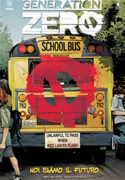 GENERATION ZERO VOL.1 - NOI SIAMO IL FUTURO