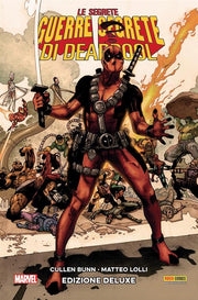 LE SEGRETE GUERRE SEGRETE DI DEADPOOL - EDIZIONE DELUXE