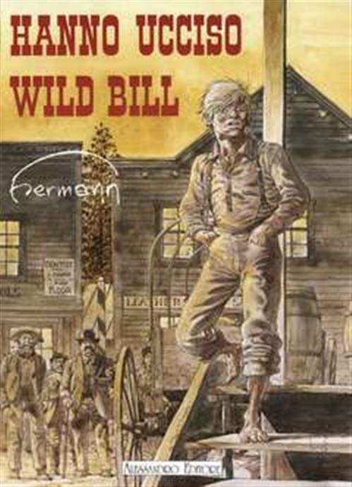 HANNO UCCISO WILD BILL