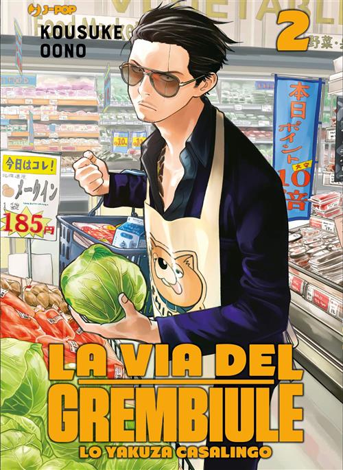 LA VIA DEL GREMBIULE - LO YAKUZA CASALINGO 2