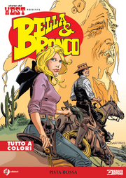 STORIA DEL WEST PRESENTA: BELLA E BRONCO VOL.15 - PISTA ROSSA