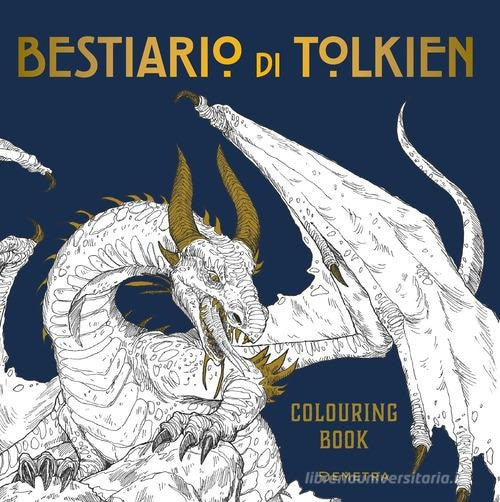 BESTIARIO DI TOLKIEN COLOURING BOOK - OLTRE IL FUMETTO