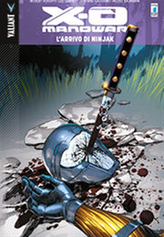 X-O MANOWAR 2 - L'ARRIVO DI NINJAK - RISTAMPA