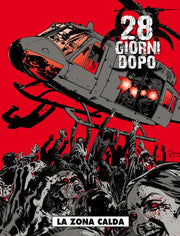 28 GIORNI DOPO 3 - LA ZONA CALDA