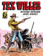 TEX WILLER 60 - NOSTRA SIGNORA DEGLI ANGELI