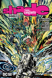 SHADE: L'UOMO CANGIANTE VOL.1 - DC BLACK LABEL OMNIBUS