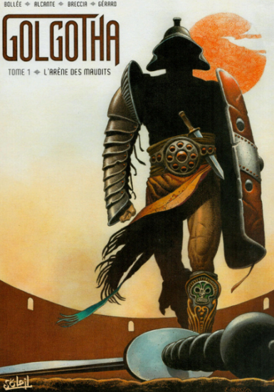 GOLGOTHA VOL.1 - L'ARENA DEI MALEDETTI