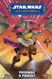 STAR WARS: L'ALTA REPUBBLICA - AVVENTURE (2022) VOL.1
