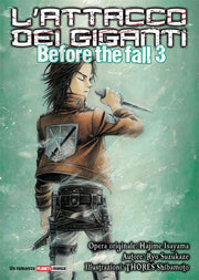 L'ATTACCO DEI GIGANTI - BEFORE THE FALL 3 - ROMANZO