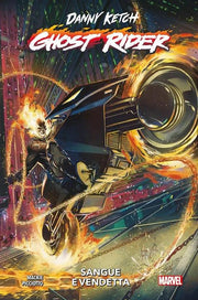 DANNY KETCH: GHOSTRIDER - SANGUE E VENDETTA