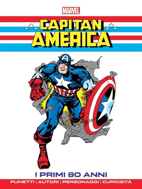 CAPITAN AMERICA: I PRIMI 80 ANNI