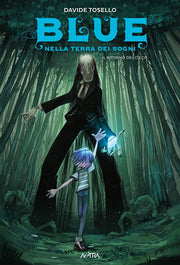BLUE NELLA TERRA DEI SOGNI 3 - IL RITORNO DEL CIECO