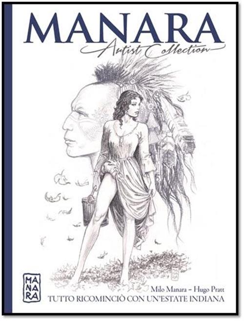 MANARA ARTIST COLLECTION 2 - TUTTO RICOMINCIO' CON UN'ESTATE INDIANA