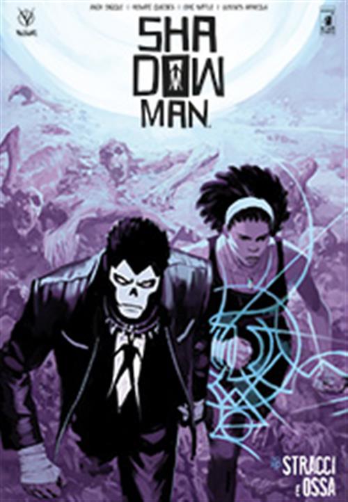 SHADOWMAN NUOVA SERIE 3 - STRACCI E OSSA