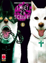 I MIEI 23 SCHIAVI 6