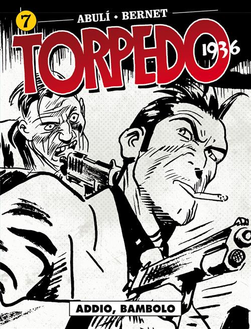 TORPEDO 1936 7 - ADDIO, BAMBOLO!