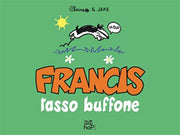 FRANCIS TASSO BUFFONE