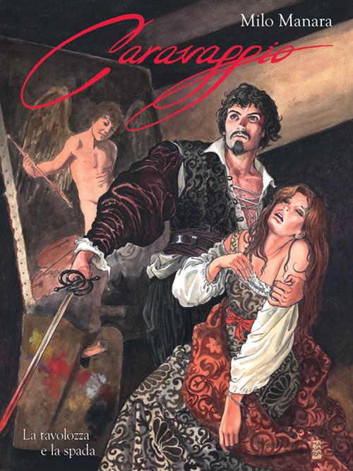 CARAVAGGIO 1 - LA TAVOLOZZA E LA SPADA - PANINI 9L