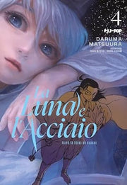 LA LUNA E L'ACCIAIO - TAIYOU TO TSUKI NO HAGANE VOL.4