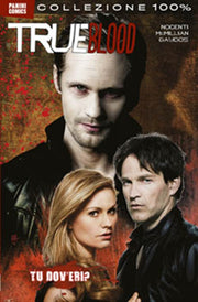 TRUE BLOOD 4: TU DOV'ERI? - 100% PANINI COMICS