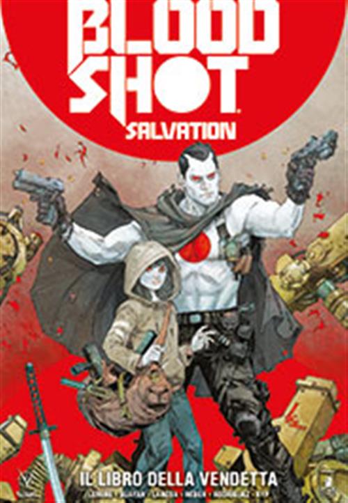 BLOODSHOT SALVATION 1 - IL LIBRO DELLA VENDETTA