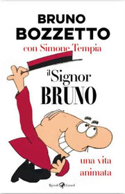 IL SIGNOR BOZZETTO. UNA VITA ANIMATA
