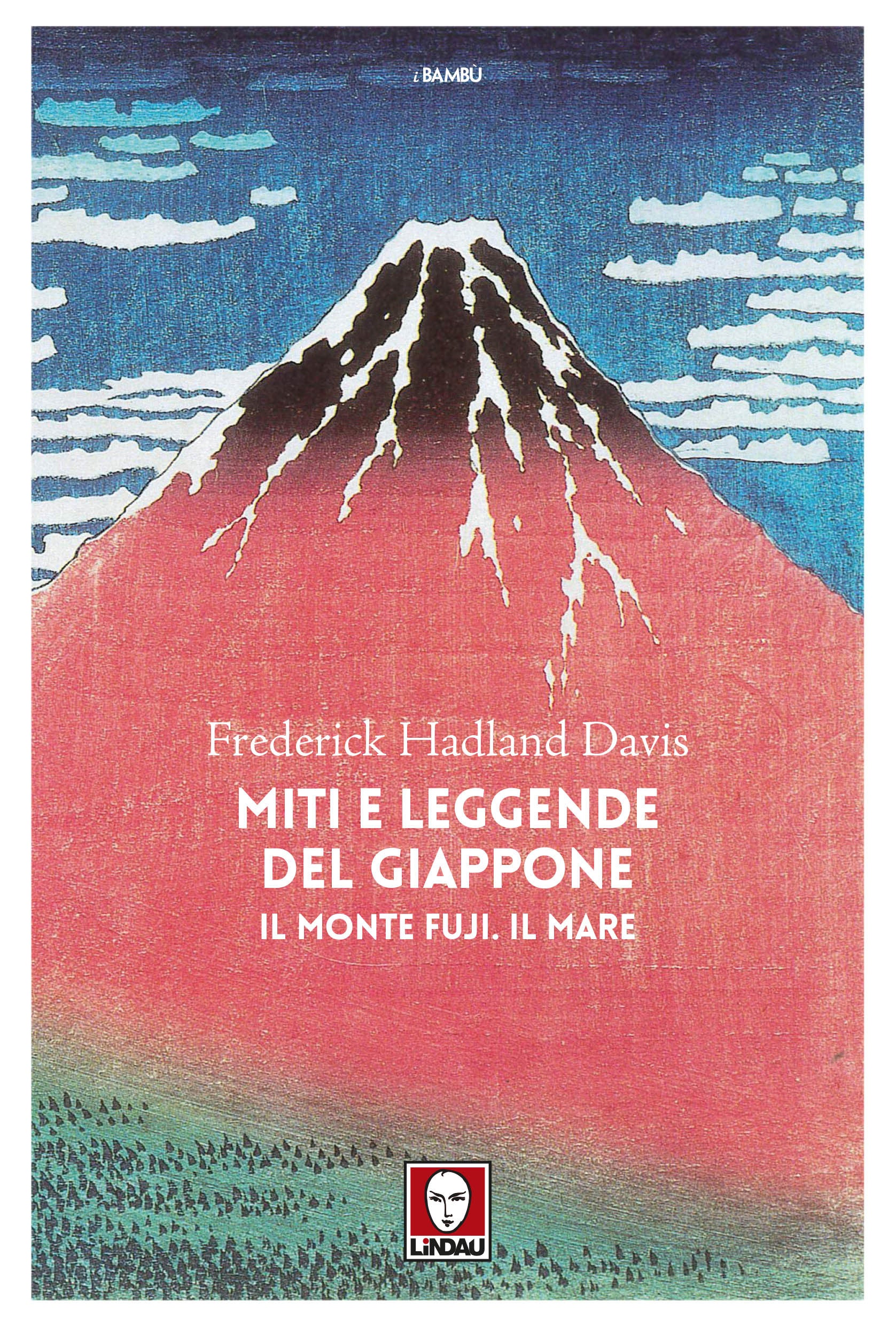 MITI E LEGGENDE DEL GIAPPONE: IL MONTE FUJI - IL MARE