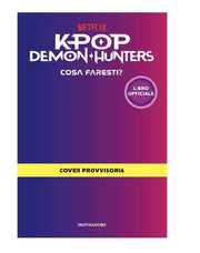KPOP DEMON HUNTERS - COSA FARESTI? LIBRO GAME