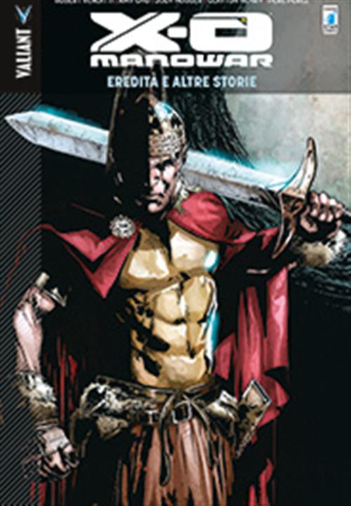 X-O MANOWAR 13 - EREDITA' E ALTRE STORIE