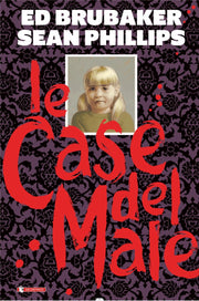 LE CASE DEL MALE