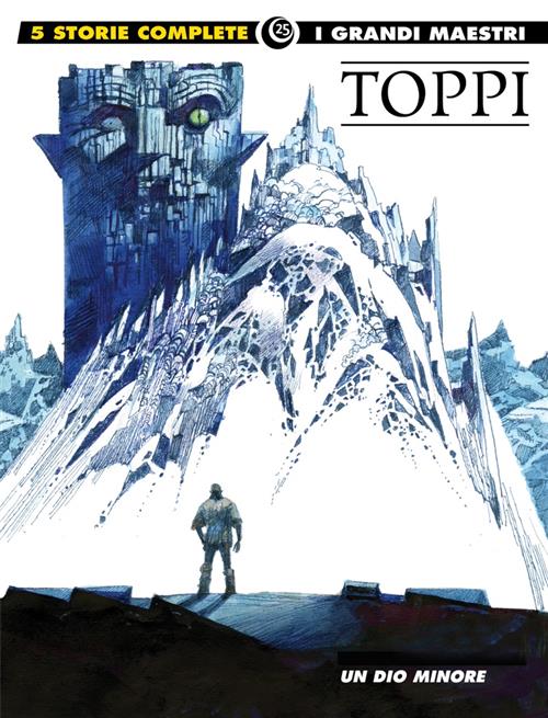 I GRANDI MAESTRI 25: TOPPI - UN DIO MINORE