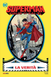 SUPERMAN - FIGLIO DI KAL-EL VOL.1: LA VERITA'
