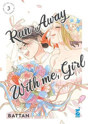 RUN AWAY WITH ME, GIRL 3
