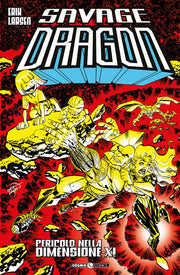 SAVAGE DRAGON 20 - PERICOLO NELLA DIMENSIONE-X!