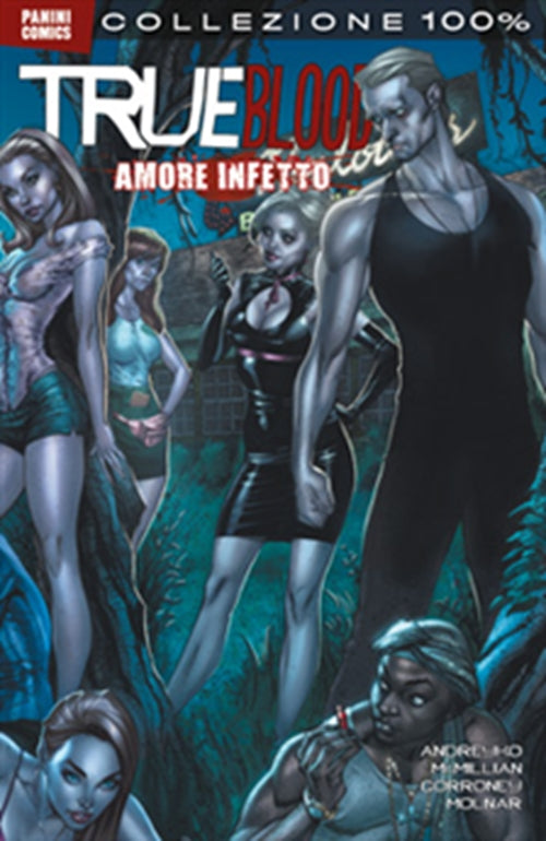 TRUE BLOOD 2 : AMORE INFETTO - 100% PANINI COMICS