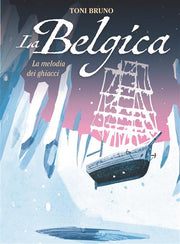 LA BELGICA 2 - LA MELODIA DEI GHIACCI