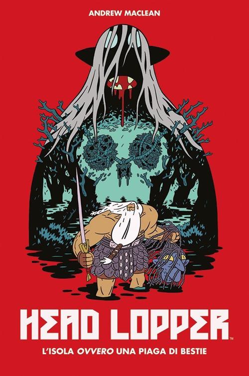 HEAD LOPPER 1 - L'ISOLA OVVERO UNA PIAGA DI BESTIE - HD