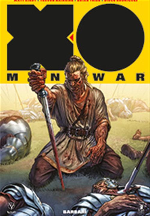 X-O MANOWAR NUOVA SERIE 5 - BARBARI