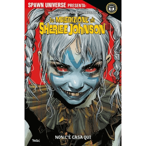 SPAWN UNIVERSE PRESENTA: LA MALEDIZIONE DI SHERLEE JOHNSON NON C'E' CASA QUI