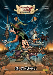 WIZARDS OF MICKEY NEW (MIS)ADVENTURES - BLACKOUT