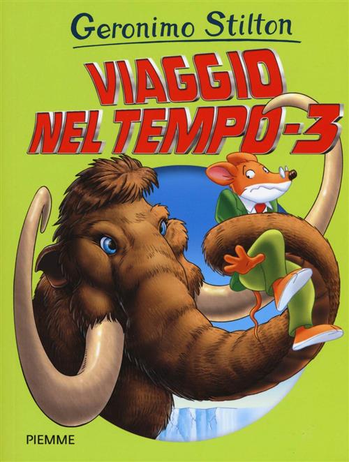 GERONIMO STILTON - VIAGGIO NEL TEMPO 3